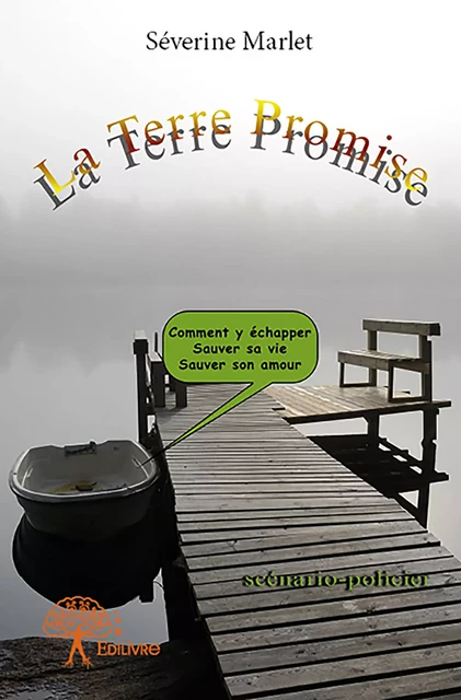 La Terre promise - Séverine Marlet - Editions Edilivre