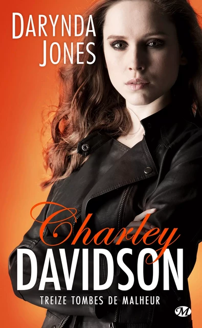 Charley Davidson, T13 : Treize tombes de malheur - Darynda Jones - Milady