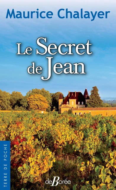 Le Secret de Jean - Maurice Chalayer - De Borée