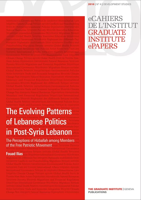 The Evolving Patterns of Lebanese Politics in Post-Syria Lebanon - Fouad Ilias - Graduate Institute Publications