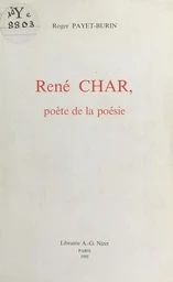 René Char : poète de la poésie