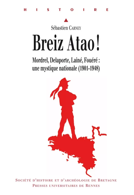 Breiz Atao ! - Sébastien Carney - Presses universitaires de Rennes