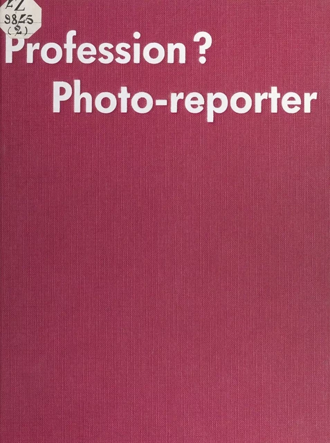 Photo-reporter - Annie Lorenzo - FeniXX réédition numérique