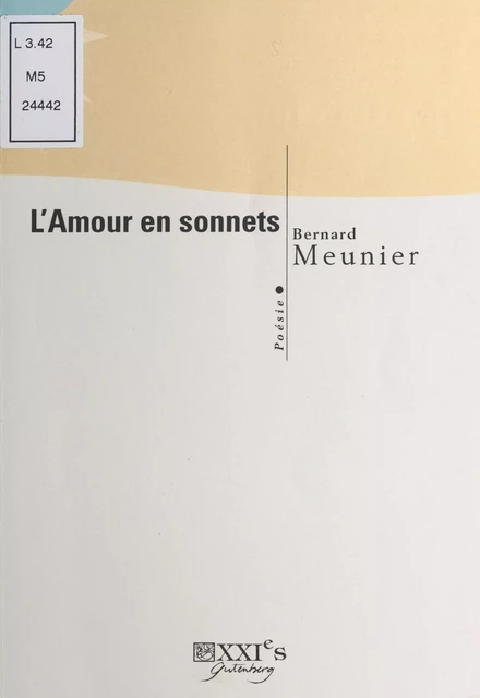 L'Amour en sonnets - Bernard Meunier - FeniXX réédition numérique