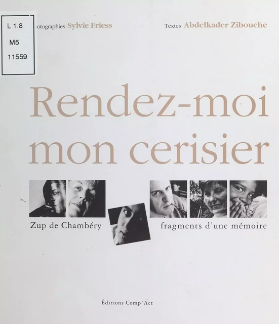 Rendez-moi mon cerisier : Zup de Chambéry - Abdelkader Zibouche - FeniXX réédition numérique