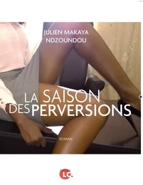 La saison des perversions