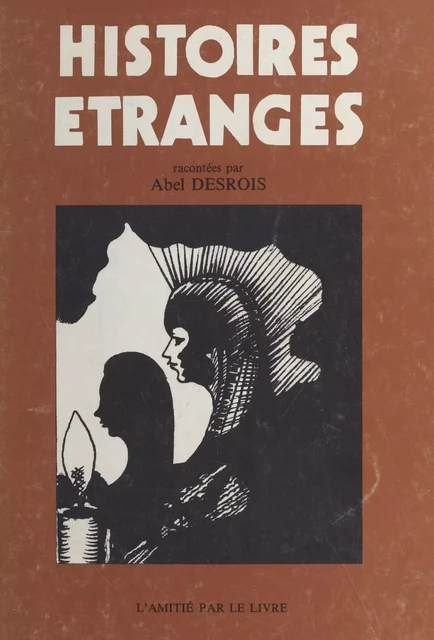 Histoires étranges - Abel Desrois - FeniXX réédition numérique