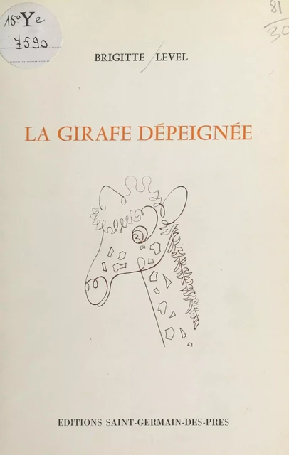 La Girafe dépeignée - Brigitte Level - FeniXX réédition numérique