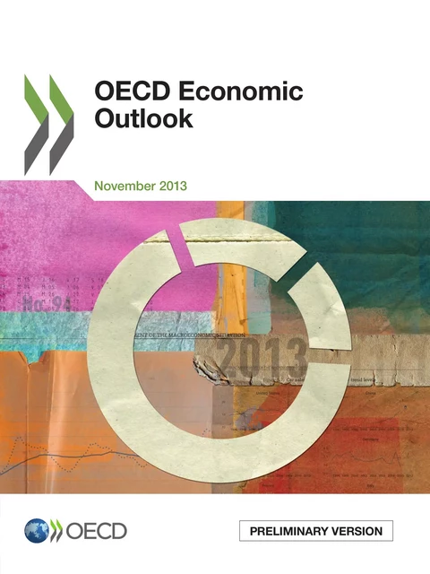 OECD Economic Outlook, Volume 2013 Issue 2 -  Collective - OECD