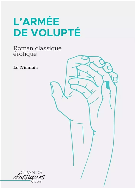 L'Armée de volupté - le Nismois - GrandsClassiques.com