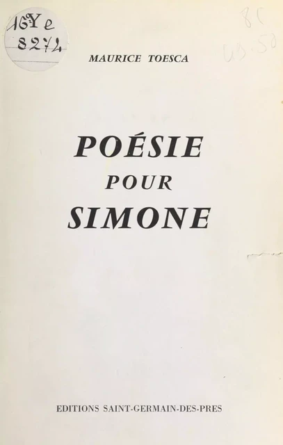 Poésie pour Simone - Maurice Toesca - FeniXX réédition numérique