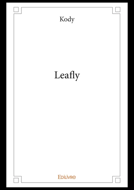 Leafly - Patrick Chapelle - Editions Edilivre