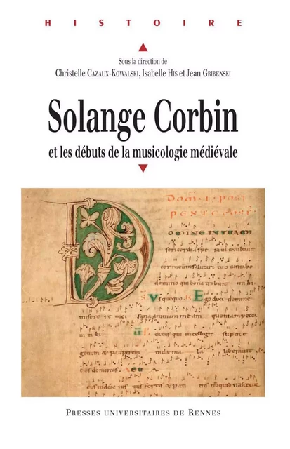 Solange Corbin et les débuts de la musicologie médiévale -  - Presses universitaires de Rennes