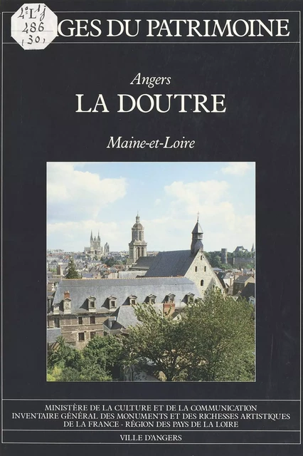 Angers, La Doutre (Maine-et-Loire) -  Inventaire général des monuments et des richesses artistiques de la France - FeniXX réédition numérique