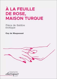 À la feuille de rose, maison turque