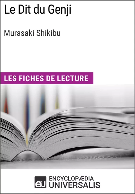 Le Dit du Genji de Murasaki Shikibu -  Encyclopaedia Universalis - Encyclopaedia Universalis