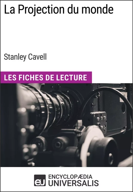 La Projection du monde de Stanley Cavell -  Encyclopaedia Universalis - Encyclopaedia Universalis