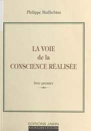 La Voie de la conscience réalisée (1)