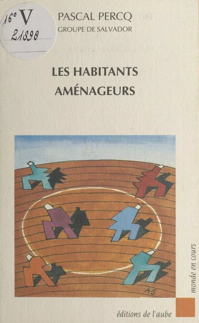 Les Habitants aménageurs - Pascal Percq - FeniXX réédition numérique