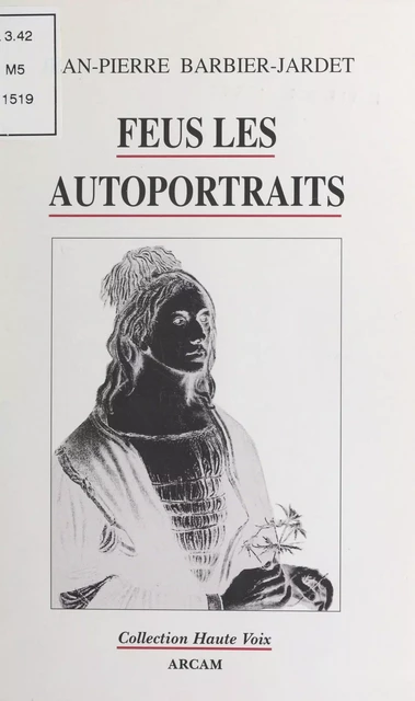 Feus les autoportraits - Jean-Pierre Barbier - FeniXX réédition numérique