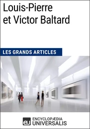 Louis-Pierre et Victor Baltard