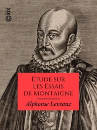 Étude sur les Essais de Montaigne