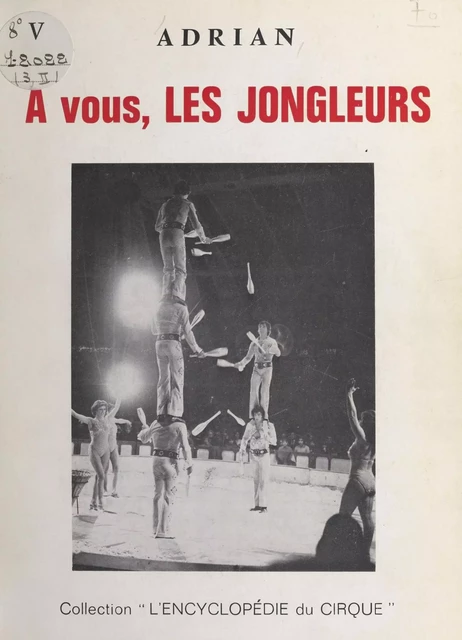 À vous, les jongleurs - Paul Adrian - FeniXX réédition numérique