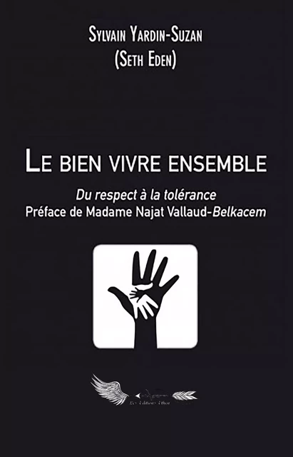 Le bien vivre ensemble - Sylvain Yardin - Editions Ethen