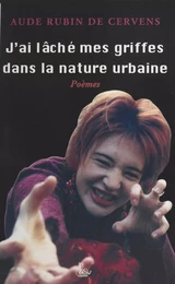 J'ai lâché mes griffes dans la nature urbaine