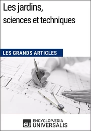 Les jardins, sciences et techniques