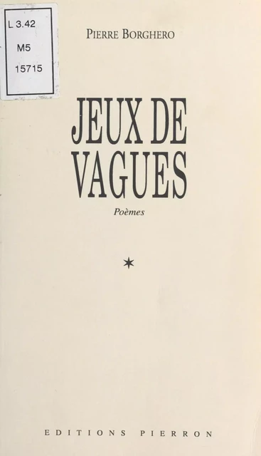 Jeux de vagues - Pierre Borghero - FeniXX réédition numérique