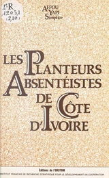 Les Planteurs absentéistes de Côte-d'Ivoire