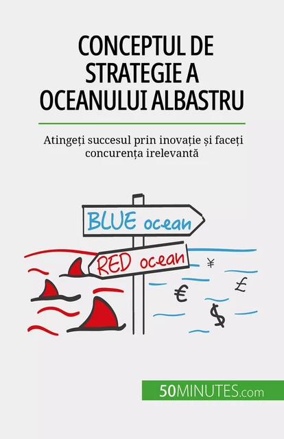 Conceptul de strategie a Oceanului Albastru - Pierre Pichère - 50Minutes.com