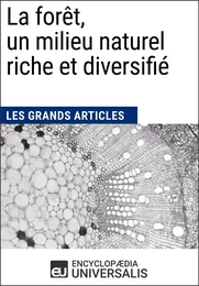 La forêt, un milieu naturel riche et diversifié