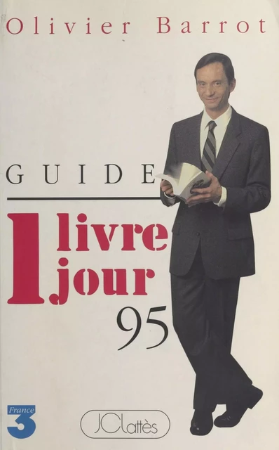 1 livre 1 jour : Guide 1995 - Olivier Barrot - FeniXX réédition numérique