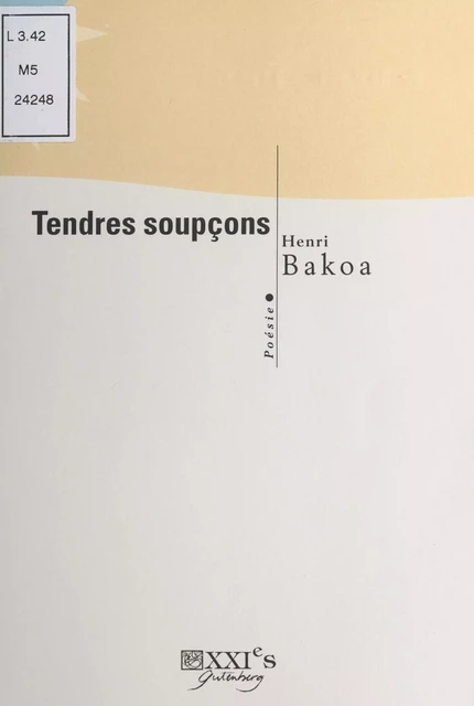 Tendres soupçons - Henri Bakoa - FeniXX réédition numérique