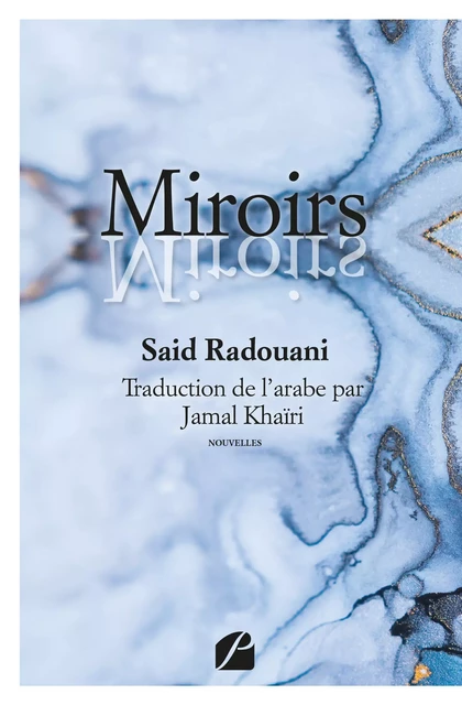 Miroirs - Said Radouani - Editions du Panthéon