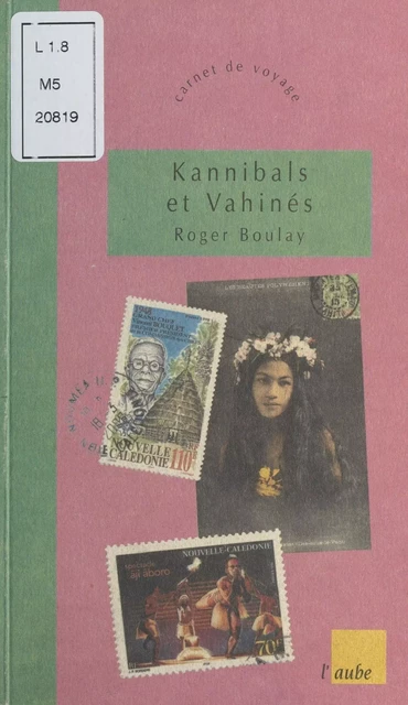 Kannibals et Vahinés - Roger Boulay - FeniXX réédition numérique