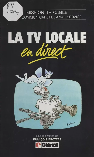 La TV locale en direct - François Brottes - FeniXX réédition numérique