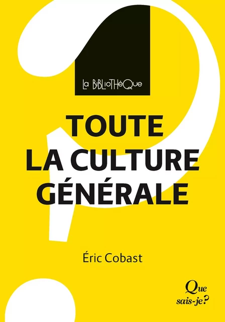 Toute la culture générale - Éric Cobast - Humensis