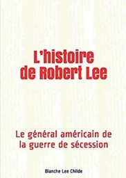 L’histoire de Robert Lee