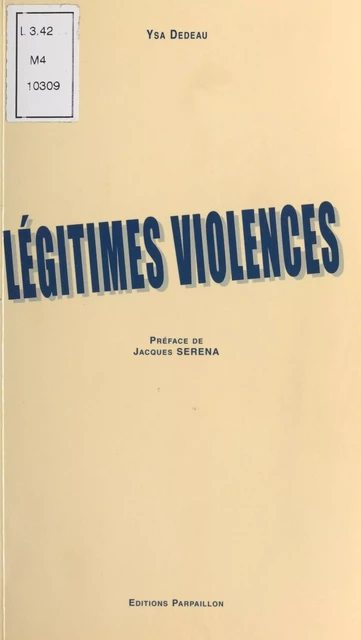 Légitimes violences - Ysa Dedeau - FeniXX réédition numérique