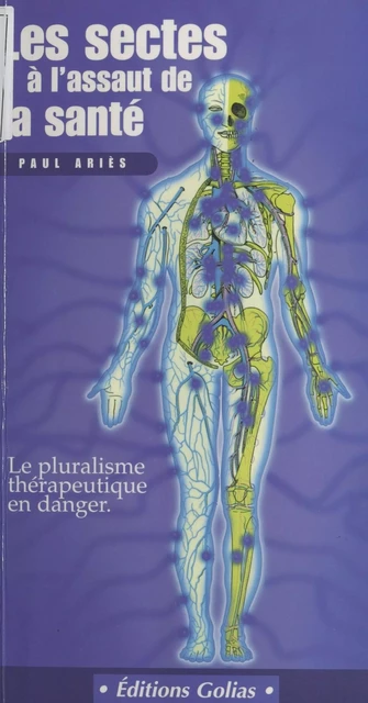 Les Sectes à l'assaut de la santé - Paul Ariès - FeniXX réédition numérique