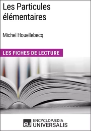 Les Particules élémentaires de Michel Houellebecq