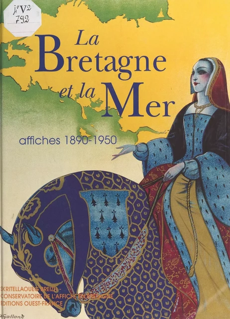 La Bretagne et la Mer : Affiches (1890-1950) -  Conservatoire de l'affiche en Bretagne - FeniXX réédition numérique