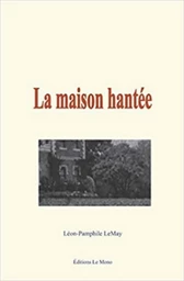 La maison hantée