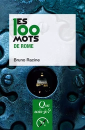 Les 100 mots de Rome