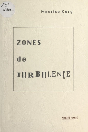 Zones de turbulence - Maurice Cury - FeniXX réédition numérique