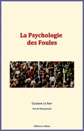 La Psychologie des Foules