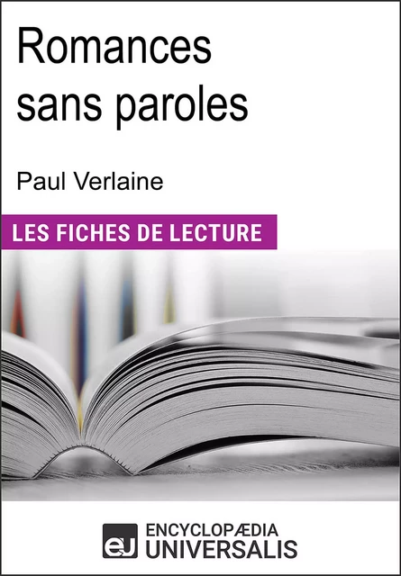 Romances sans paroles de Paul Verlaine -  Encyclopaedia Universalis - Encyclopaedia Universalis